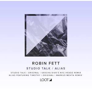 Robin Fett - Alias Feat. Timothy - Markus Mehta Remix